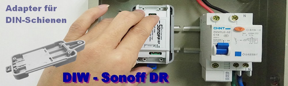 DIW Sonoff DR DIN Rail-Adapter für Sonoff Schalter